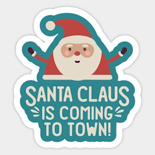 Santa Claus is Coming to Town! Get Your Festive On With This Fun and Stylish Design Sticker